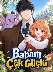 Babam Çok Güçlü