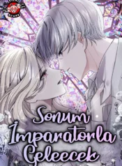 Sonum İmparatorla Gelecek