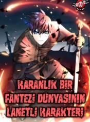 Karanlık Bir Fantezi Dünyasının Lanetli Karakteri