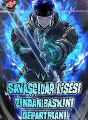 Savaşçılar Lisesi – Zindan Baskını Departmanı
