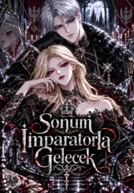 sonum imparatorla gelecek