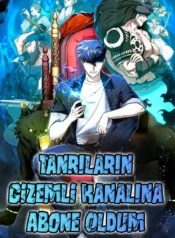 Tanrıların Gizemli Kanalına Abone Oldum