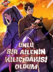 Ünlü Bir Ailenin Kılıç Dahisi Oldum